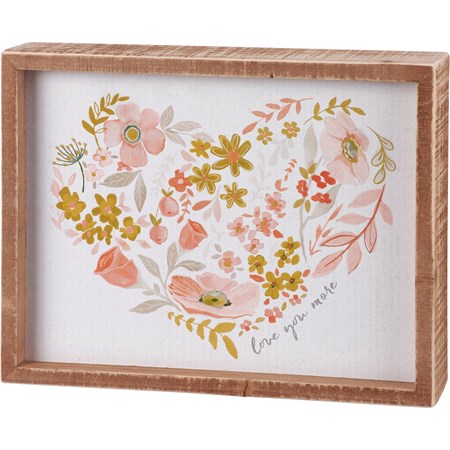 Inset Box Sign - Love You More