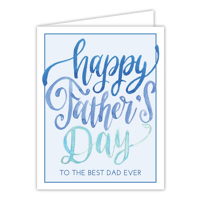 Hapy Father's Day to the Best Dad Ever Greeting Card