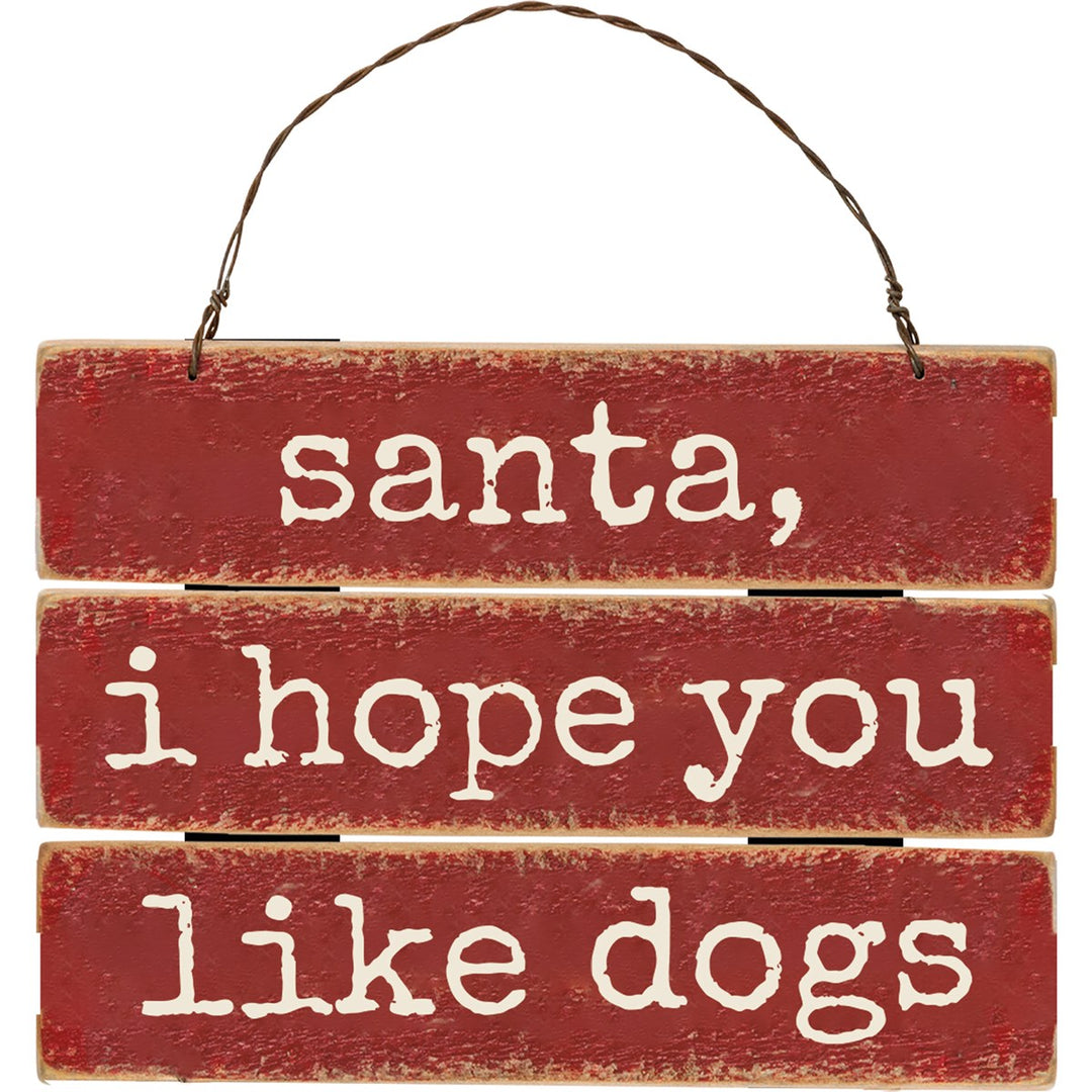 Christmas Ornament- Hope You Like Dogs