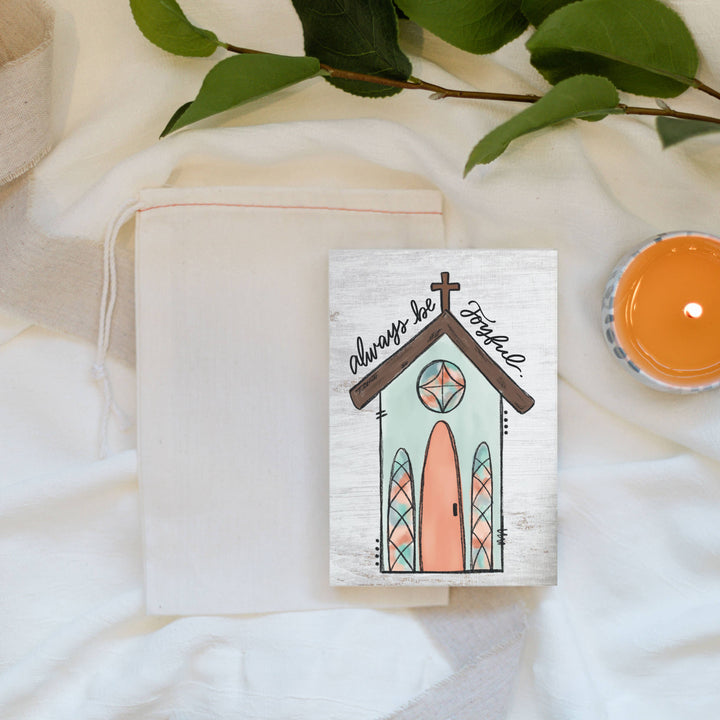 Always Be Joyful, Church Art Decor, 4x6 Bookshelf Sign